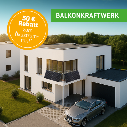 Balkonkraftwerk + Günstiger Ökostrom